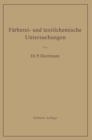 Farberei- und textilchemische Untersuchungen : Anleitung zur chemischen und koloristischen Untersuchung und Bewertung der Rohstoffe, Hilfsmittel und Erzeugnisse der Textilveredlungsindustrie - eBook