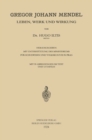 Gregor Johann Mendel : Leben, Werk und Wirkung - eBook