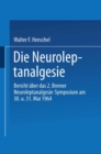 Die Neuroleptanalgesie : Bericht uber das II. Bremer Neuroleptanalgesie-Symposium am 30. und 31. Mai 1964 - eBook