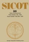 Societe Internationale de Chirurgie Orthopedique et de Traumatologie : 50 Years of Achievement Paris October 10th, 1929 - Kyoto October 15th-20th, 1978 - eBook