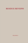 Residue Reviews : Residues of Pesticides and Other Foreign Chemicals in Foods and Feeds - eBook