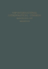 VIIIth International Astronautical Congress Barcelona 1957 / VIII. Internationaler Astronautischer Kongress / VIIIe Congres International D'Astronautique - eBook