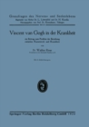 Vincent van Gogh in der Krankheit : ein Beitrag zum Problem der Beziehung zwischen Kunstwerk und Krankheit - eBook