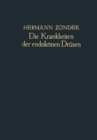 Die Krankheiten der Endokrinen Drusen : Ein Lehrbuch fur Studierende und Arzte - eBook