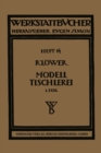 Modelltischlerei : Erster Teil: Allgemeines. Einfachere Modelle - eBook