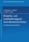 Blutgefass- und Lymphgefassapparat Innersekretorische Drusen : Die Nebenniere Neurosekretion - eBook