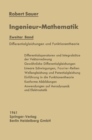 Ingenieur-Mathematik : Zweiter Band Differentialgleichungen und Funktionentheorie - eBook