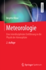 Meteorologie : Eine interdisziplinare Einfuhrung in die Physik der Atmosphare - eBook