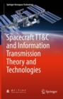 Spacecraft TT&C and Information Transmission Theory and Technologies - eBook