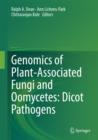 Genomics of Plant-Associated Fungi and Oomycetes: Dicot Pathogens - eBook