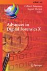 Advances in Digital Forensics X : 10th IFIP WG 11.9 International Conference, Vienna, Austria, January 8-10, 2014, Revised Selected Papers - eBook