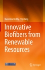 Innovative Biofibers from Renewable Resources - eBook
