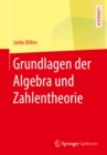 Grundlagen der Algebra und Zahlentheorie - eBook