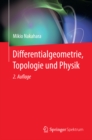 Differentialgeometrie, Topologie und Physik - eBook