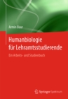 Humanbiologie fur Lehramtsstudierende : Ein Arbeits- und Studienbuch - eBook