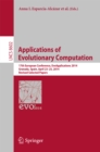 Applications of Evolutionary Computation : 17th European Conference, EvoApplications 2014, Granada, Spain, April 23-25, 2014, Revised Selected Papers - eBook