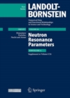 Neutron Resonance Parameters : Subvolume A. Supplement to I/24 - Book