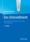 Das Urinsediment : Mikroskopie, Praanalytik, Auswertung und Befundung - eBook
