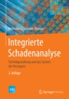 Integrierte Schadenanalyse : Technikgestaltung und das System des Versagens - eBook