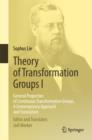 Theory of Transformation Groups I : General Properties of Continuous Transformation Groups. A Contemporary Approach and Translation - eBook