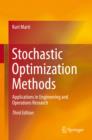 Stochastic Optimization Methods : Applications in Engineering and Operations Research - eBook