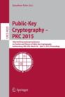 Public-Key Cryptography -- PKC 2015 : 18th IACR International Conference on Practice and Theory in Public-Key Cryptography, Gaithersburg, MD, USA, March 30 -- April 1, 2015, Proceedings - Book