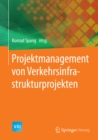 Projektmanagement von Verkehrsinfrastrukturprojekten - eBook