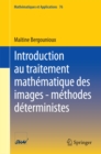 Introduction au traitement mathematique des images - methodes deterministes - eBook