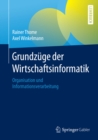 Grundzuge der Wirtschaftsinformatik : Organisation und Informationsverarbeitung - eBook