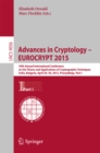 Advances in Cryptology -- EUROCRYPT 2015 : 34th Annual International Conference on the Theory and Applications of Cryptographic Techniques, Sofia, Bulgaria, April 26-30, 2015, Proceedings, Part I - eBook
