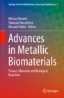 Advances in Metallic Biomaterials : Tissues, Materials and Biological Reactions - eBook