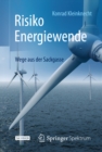 Risiko Energiewende : Wege aus der Sackgasse - eBook