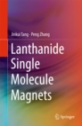 Lanthanide Single Molecule Magnets - eBook