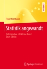 Statistik angewandt : Datenanalyse ist (k)eine Kunst Excel Edition - eBook