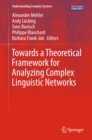 Towards a Theoretical Framework for Analyzing Complex Linguistic Networks - eBook