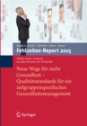 Fehlzeiten-Report 2015 : Neue Wege fur mehr Gesundheit - Qualitatsstandards fur ein zielgruppenspezifisches Gesundheitsmanagement - eBook