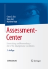 Assessment-Center : Entwicklung und Anwendung - mit 57 AC-Ubungen und Checklisten - eBook