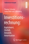 Investitionsrechnung: Kapitalwert, Zinsfu, Annuitat, Amortisation - eBook