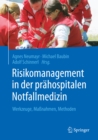 Risikomanagement in der prahospitalen Notfallmedizin : Werkzeuge, Manahmen, Methoden - eBook