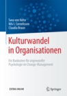 Kulturwandel in Organisationen : Ein Baukasten fur angewandte Psychologie im Change-Management - eBook