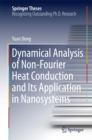 Dynamical Analysis of Non-Fourier Heat Conduction and Its Application in Nanosystems - eBook