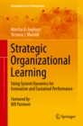 Strategic Organizational Learning : Using System Dynamics for Innovation and Sustained Performance - eBook