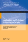 Applications and Techniques in Information Security : 6th International Conference, ATIS 2015, Beijing, China, November 4-6, 2015, Proceedings - eBook
