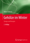 Geholze im Winter : Zweige und Knospen - eBook