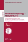 Advances in Cryptology – ASIACRYPT 2015 : 21st International Conference on the Theory and Application of Cryptology and Information Security, Auckland, New Zealand, November 29 -- December 3, 2015, Pr - Book