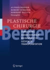 Plastische Chirurgie : Forschung, Handchirurgie, Rhinoplastik, Gesichtstransplantation - eBook
