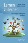 Lernen zu lernen : Lernstrategien wirkungsvoll einsetzen - eBook