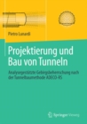 Projektierung und Bau von Tunneln : Analysegestutzte Gebirgsbeherrschung nach der Tunnelbaumethode ADECO-RS - eBook