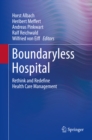 Boundaryless Hospital : Rethink and Redefine Health Care Management - eBook