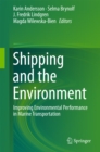 Shipping and the Environment : Improving Environmental Performance in Marine Transportation - eBook